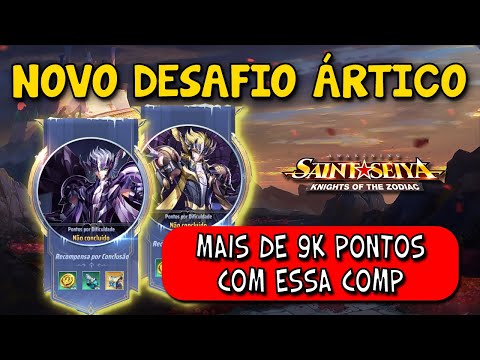 COMO FAZER O NOVO DESAFIO ÁRTICO - COMP PARA FAZER MAIS DE 9K PONTOS -  SAINT SEIYA AWAKENING