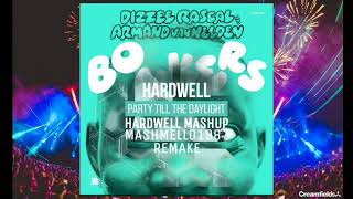 Bonkers vs Party Till The Daylight (Hardwell Creamfield UK 2018 Mashup) [Mashmello1987 Remake]