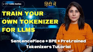 L-3 | Building LLM Tokenizers From Scratch (With Code!)
