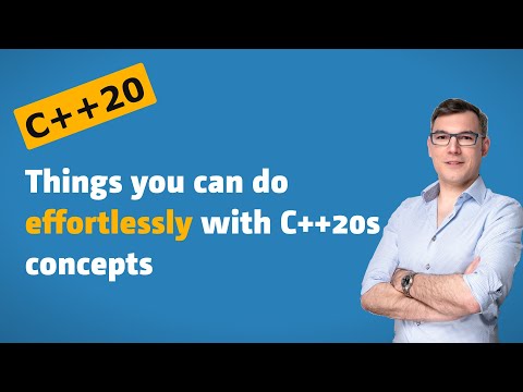 C++ Insights - Episode 73: Things you can do effortlessly with C++20s concepts