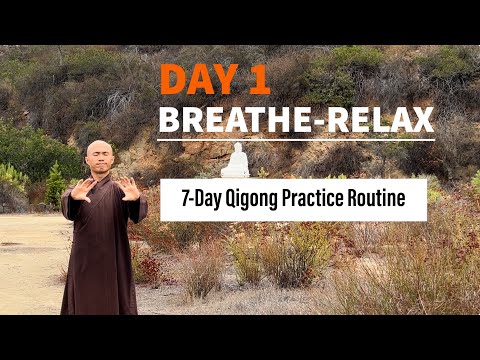 DAY 1-BREATHE and RELAX | 7-Day Qigong Practice Routine for Well-being