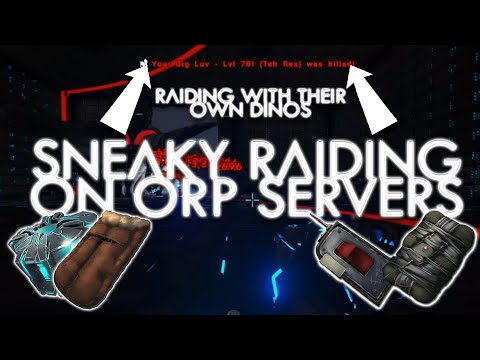 Ark: Sneaky Sneaky Raiding on ORP Servers