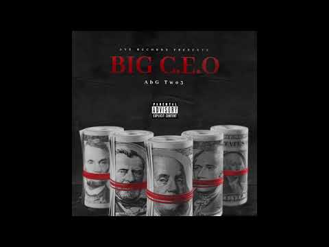 AbG Two3- BIG C.E.O (official Audio)