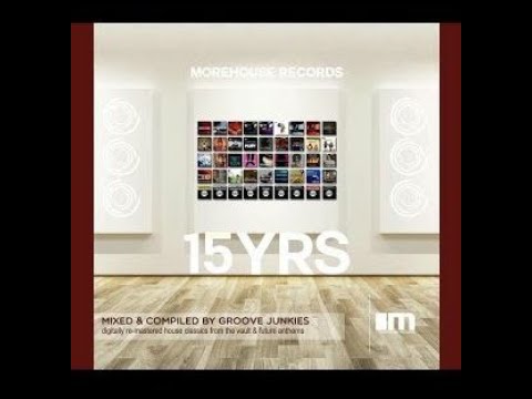 Mixed By Groove Junkies -15 Years of Morehouse Pt  2 Deezer/Spotify/Youtube Music / Amazon Music