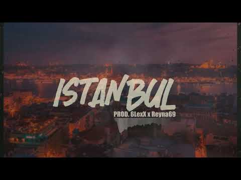 Reyna69 x 6LexX - Istanbul