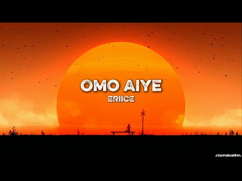 ERIICE - Omo Aiye