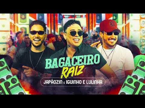 BAGACEIRO RAIZ - JAPÃOZIN - IGUINHO E LULINHA 2024