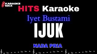 Download lagu KARAOKE IJUK  -  NADA PRIA mp3