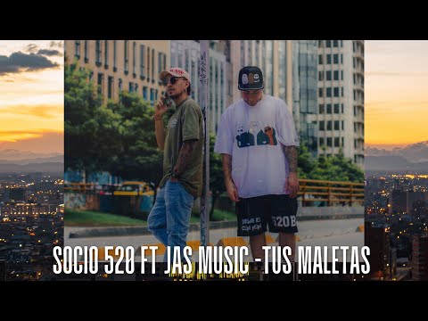 Socio 520 ft Jas Music - Tus maletas (Video Lyric)