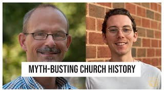 Exposing MYTHS of Church History (w/ Dr. Michael Svigel)