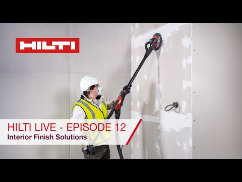 Hilti LIVE - Episode 12 - Interior Finish Solutions