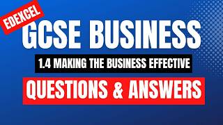 Paper 1 GCSE Business Questions & Model Answers - 1.4 Making The Business Effective