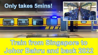 How to take a KTM train from Singapore to JB Sentral and back 2022