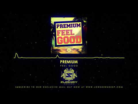 PREMIUM - FEEL GOOD (SSLD 058)