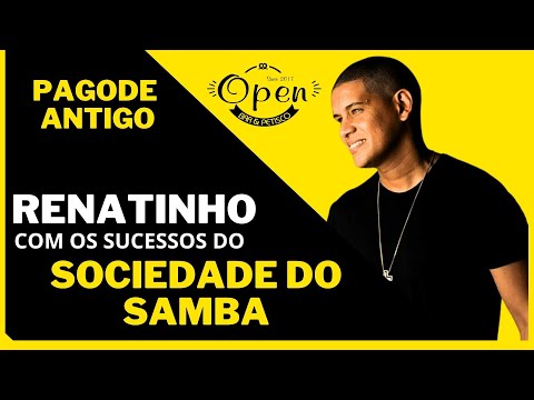 OPEN BAR - RENATINHO CANTA OS SUCESSOS DO SOCIEDADE DO SAMBA  ( AO VIVO )