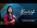 Baarish Ban Jaana : Cover | Anurati Roy | Payal Dev, Stebin Ben | Shaheer Sheikh