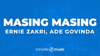 Download lagu Masing Masing - Ernie Zakri, Ade Govinda  (KARAOKE VERSION) mp3 Download lagu Masing Masing - Ernie Zakri, Ade Govinda  (KARAOKE VERSION) mp3