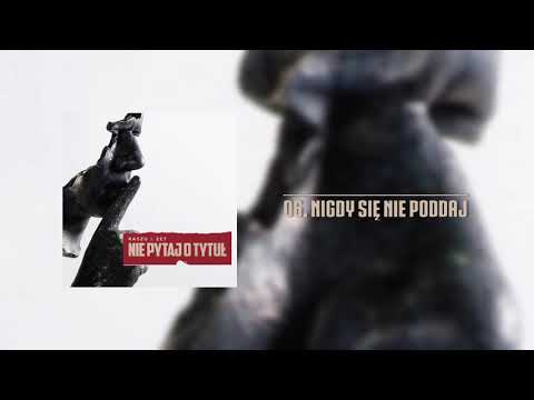 Raszu x Zet - Nigdy się nie poddaj