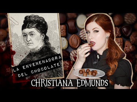 Christiana Edmunds, la Asesina de los Bombones de CHOCOLATE | Estela Naïad