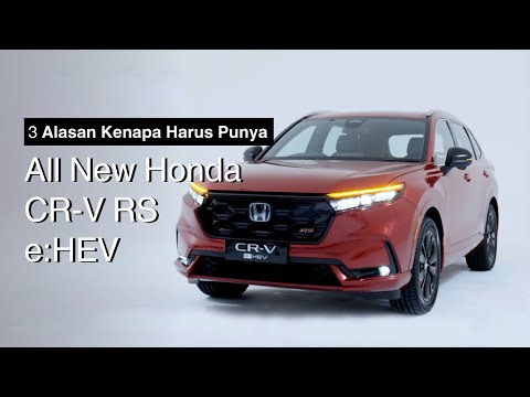 Tanya Kenapa Harus Beli New Honda CR-V RS e:HEV