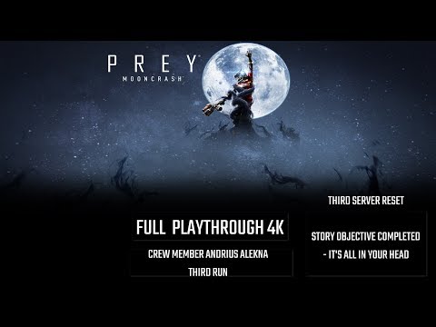 Prey:MoonCrash 4K 60FPS - Full Playthrough Part 12: Crew Member Andrius Alekna (No Commentary)