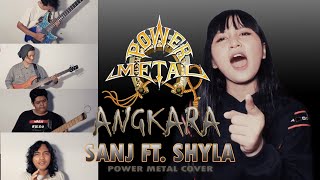 Download lagu POWER METAL - ANGKARA | COVER SANJ RECORDS FT. SHYLA FREDERICKA mp3
