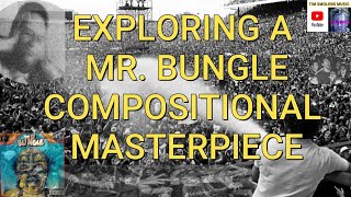Mr. Bungle’s “Slowly Growing Deaf”: An Avant-Garde Songwriting Masterclass (Trevor Dunn)