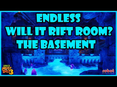 **Outdated**Orcs Must Die 3 - Will It Rift Room? - The Basement