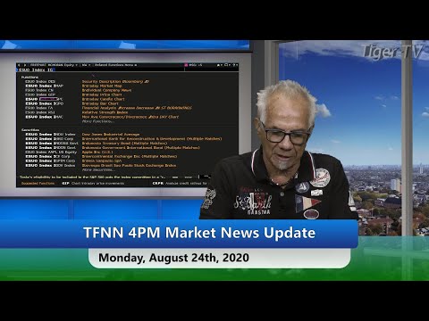 August 24th, 4PM ET Market Update on TFNN - 2020