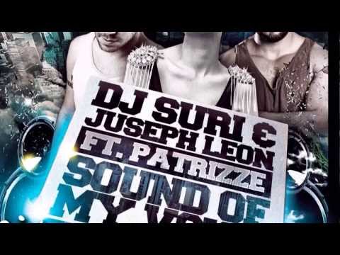 Dj Suri & juseph Leon Feat Patrizze - Sound Of My Voice (Audio)