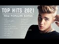 Top Hits 2021 - Maroon 5, Rihanna, Dua Lipa, Bruno mars, Ed Sheeran, Ava Max, Ariana Grande