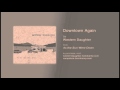 "Downtown Again" by Western Daughter 