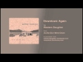 "Downtown Again" by Western Daughter 