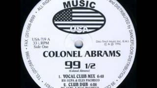 Colonel Abrams - 99 1/2 (Vocal Club Mix)