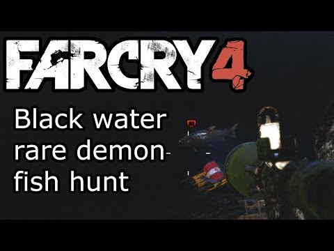 Far Cry 4 - Black water rare demon fish hunt
