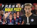Voor Welke Topclub Moet Frenkie De Jong Kiezen? #2: Paris Saint-Germain
