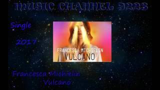 Francesca Michielin - Vulcano