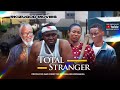 TOTAL STRANGER LATEST NOLYWOOD MOVIE TrendingMovies4 Fypシ゚viral