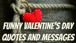 Funny Valentine’s Day Quotes and Messages