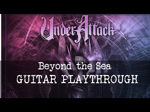 Under Attack - Beyond the Sea - Guitar solo Playthrough