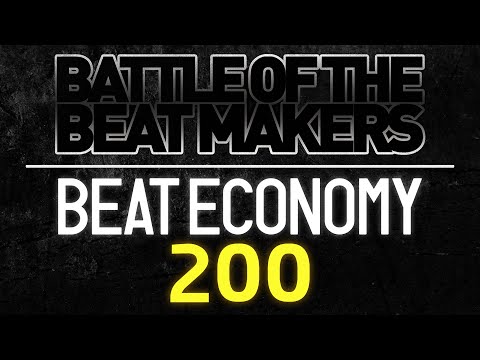 BEAT ECONOMY 200 (Ep. 3) || BATTLE OF THE BEAT MAKERS