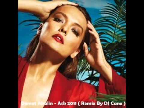 Demet Akalin   Ask 2011  Remix By DJ Canx ‏