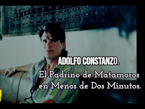 Adolfo Constanzo: El Padrino de Matamoros en Menos de Dos Minutos
