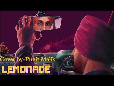 Punit Malik Lemonade, Diljit Dosanjh (covered by Punit Malik)