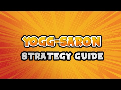 WOTLK Classic - Yogg-Saron Strategy Guide