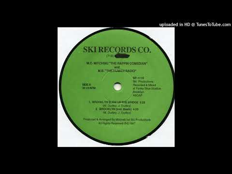 MC Mitchski DJ Dee  Ville Presents Brooklyn Built  - Brooklyn Blew Up The Bridge(1987)
