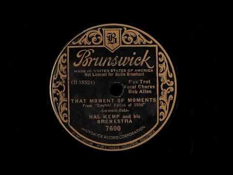 1936 Hal Kemp - That Moment Of Moments (Bob Allen , Vocal)