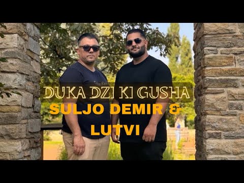 SULJO DEMIR & LUTVI - DUKA DZI KI GUSHA (OFFICIAL VIDEO 6K)