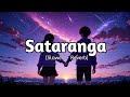 Satranga Slowed Reverb Arijit Singh From Animal Emotional Sad Aesthetic Night Music
