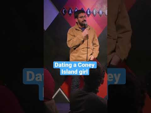 Would you date a girl from Coney Island?